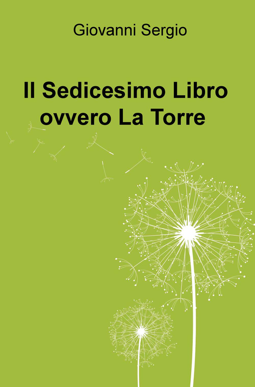 Il sedicesimo libro ovvero La Torre