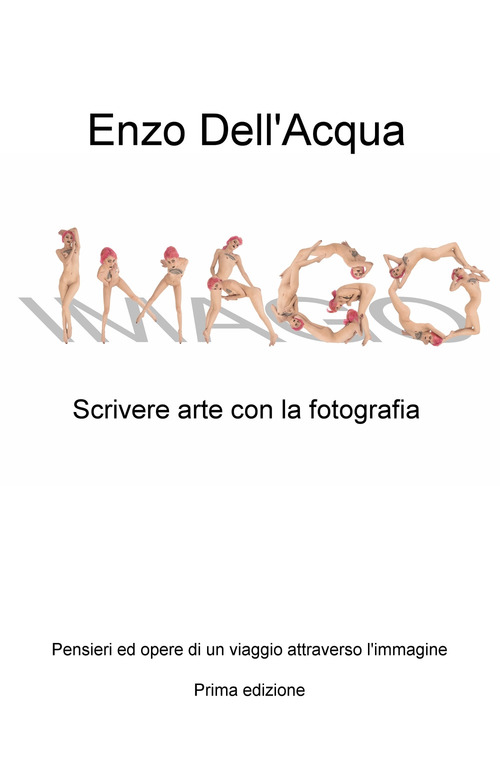 Imago. Scrivere arte con la fotografia