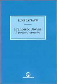 Francesco Jovine. Il percorso narrativo