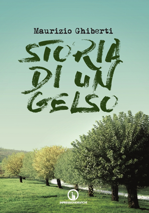 Storia di un gelso