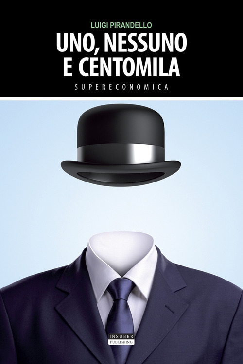 Uno, nessuno e centomila