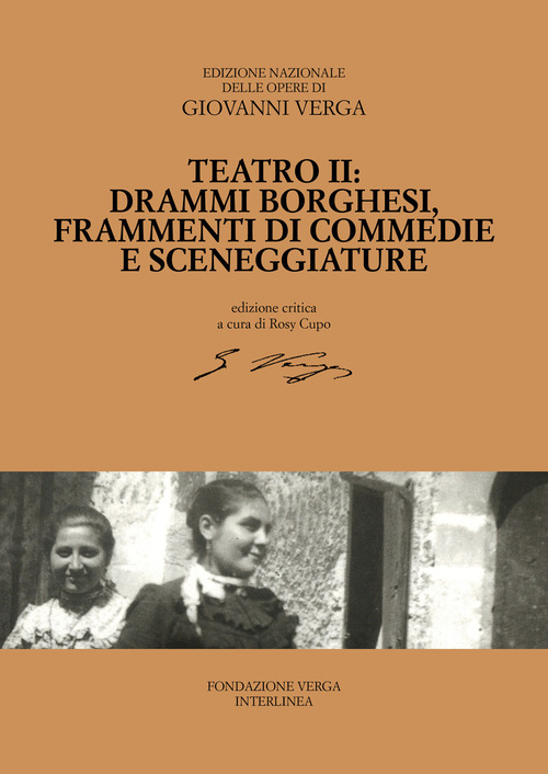 Teatro. Drammi borghesi, frammenti di commedie e sceneggiature