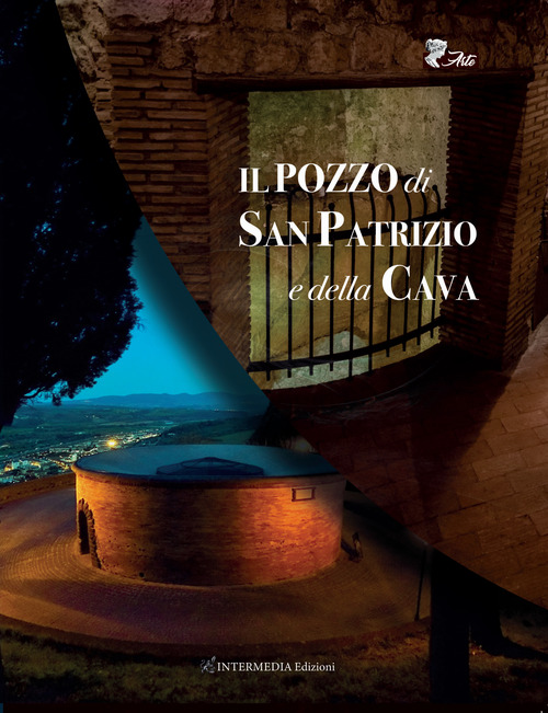 Il pozzo di San Patrizio e della Cava
