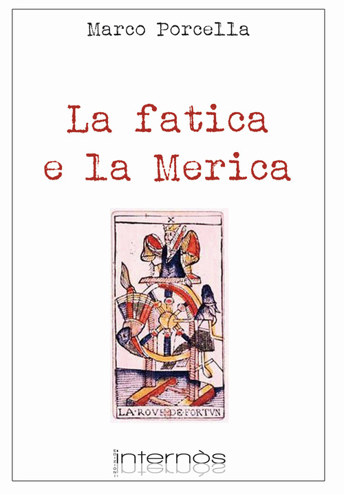 La fatica e la Merica