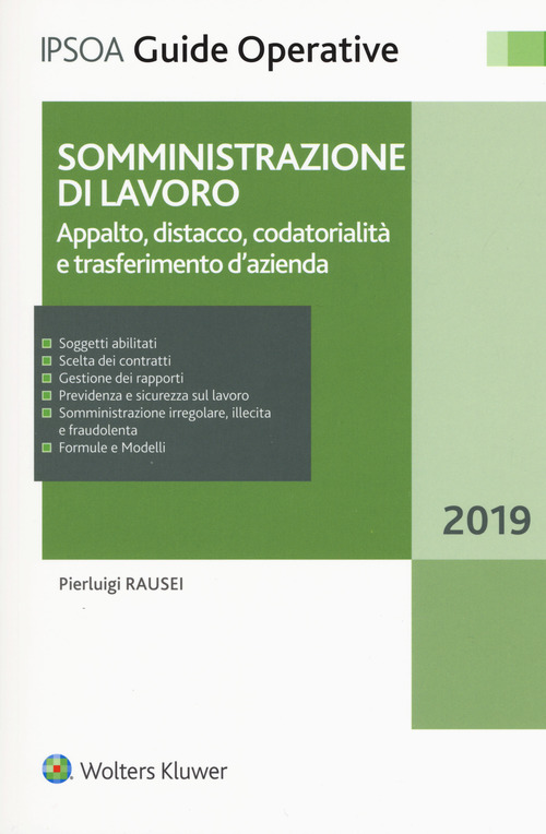 Somministrazione di lavoro. Appalto, distacco, codatorialità e trasferimento d'azienda