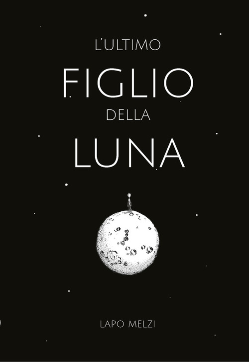 L'ultimo figlio della luna