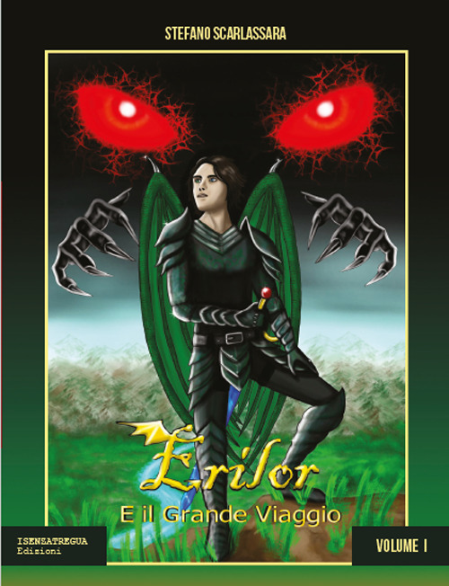 Erilor e il grande viaggio. Clibro primo