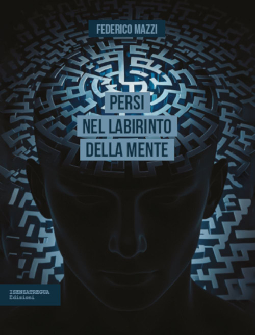 Persi nel labirinto della mente