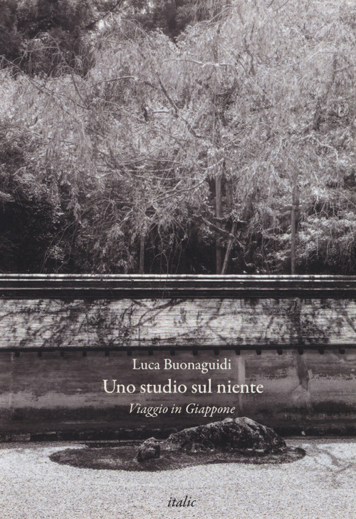 Uno studio sul niente. Viaggio in Giappone