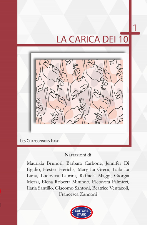 La carica dei 10+1. Storie professionali e private virtù