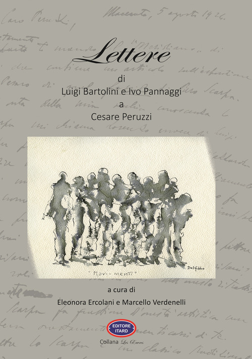 Lettere di Luigi Bartolini e Ivo Pannaggi a Cesare Peruzzi