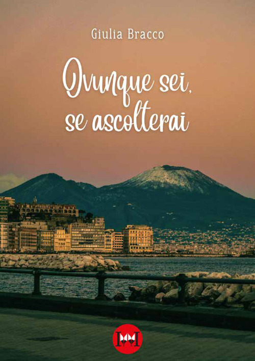 Ovunque sei, se ascolterai