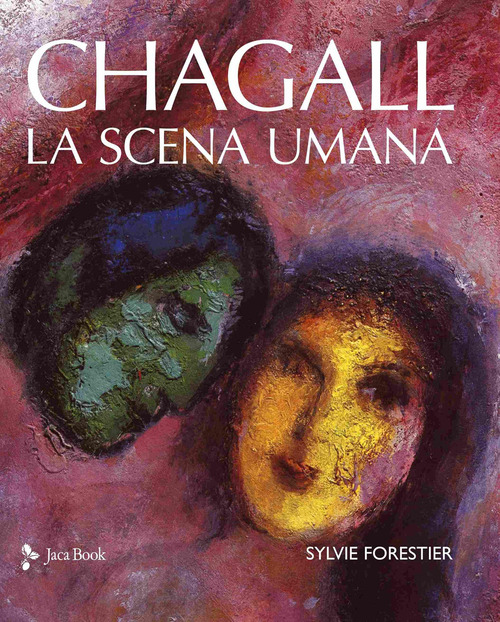 Chagall. La scena umana