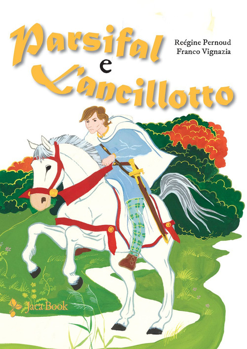 Parsifal e Lancillotto