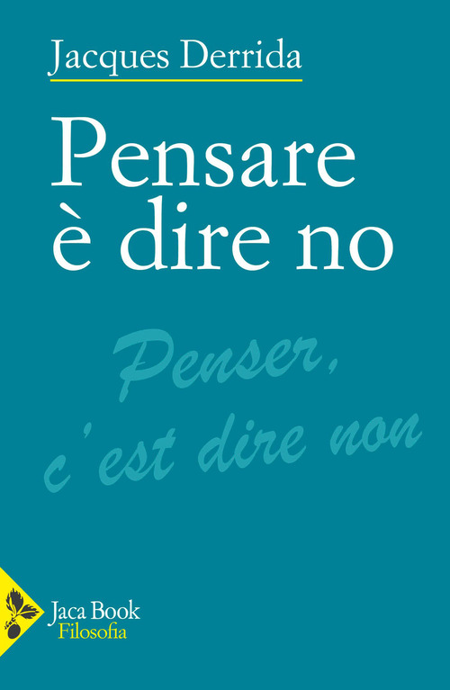 Pensare è dire no