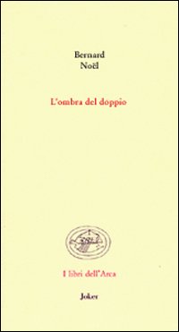 L'ombra del doppio. Testo francese a fronte