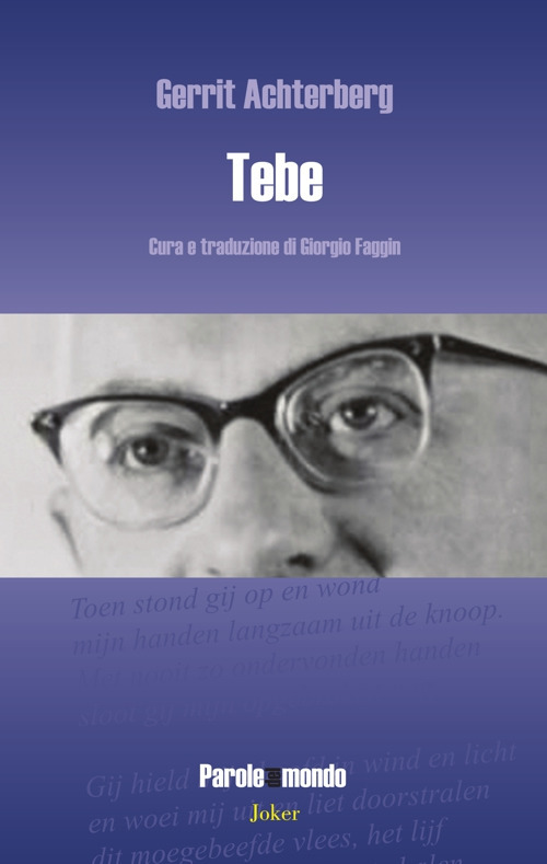 Tebe. Testo olandese a fronte