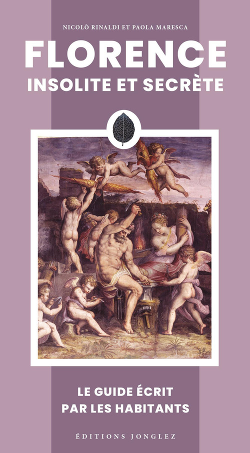 Florence insolite et secrète