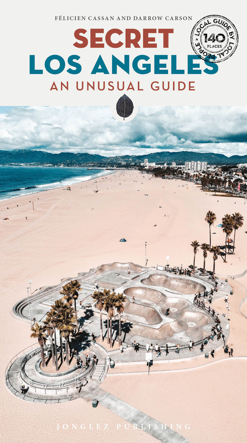 Secret Los Angeles. An unusual guide
