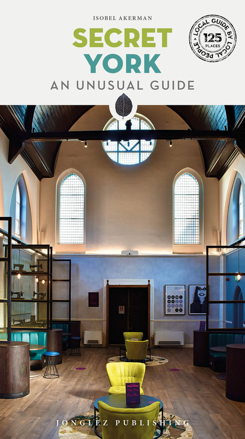 Secret York. An unusual guide