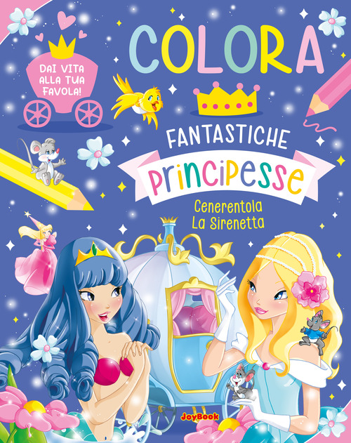 Colora. Fantastiche principesse