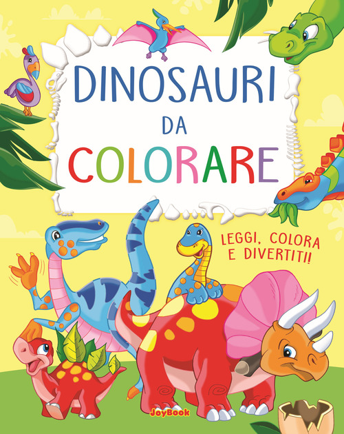 Dinosauri da colorare. Leggi, colora e divertiti!