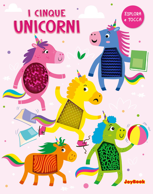 I cinque unicorni. Esplora e tocca