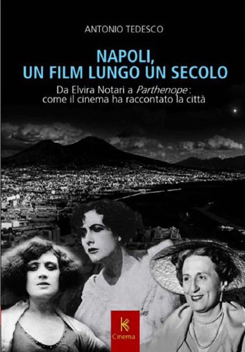 Napoli, un film lungo un secolo