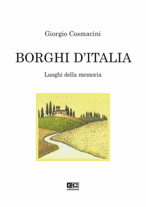 Borghi d'Italia. Luoghi della memoria