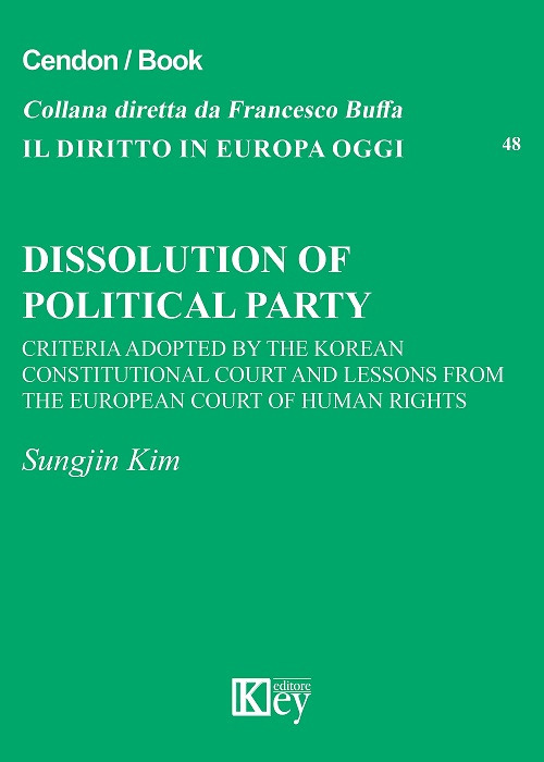Dissolution of political party. Criteria adopted by the Korean Constitutional Court and Lessons from the European Court of Human Rights
