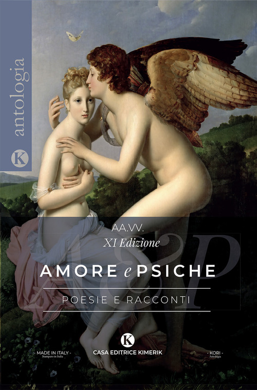 Amore e Psiche. Poesie e racconti