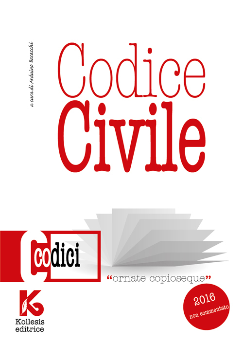 Codice civile non commentato. Il nuovo codice civile aggiornato