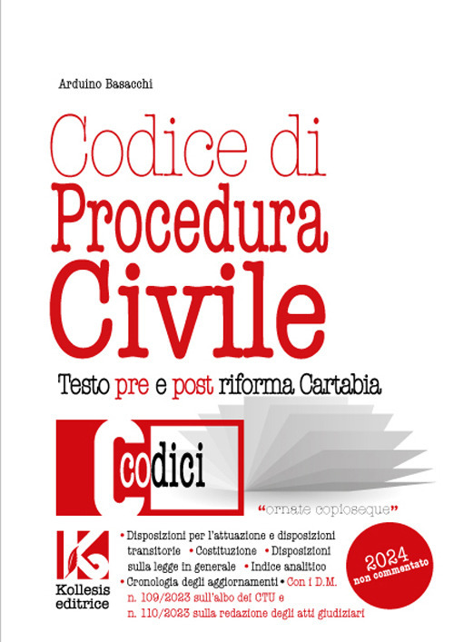 Codice di procedura civile 2024. Testo pre e post riforma Cartabia