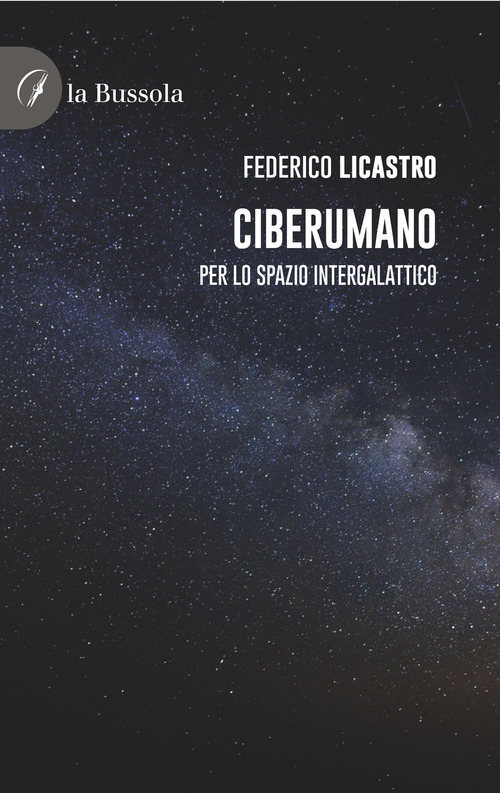 Ciberumano. Per lo spazio intergalattico