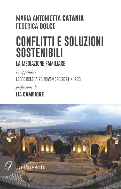 Conflitti e soluzioni sostenibili. La mediazione familiare