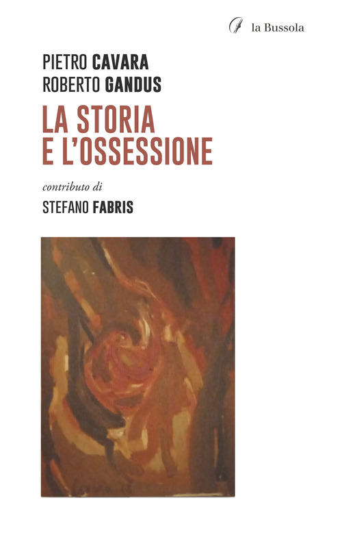 La storia e l'ossessione