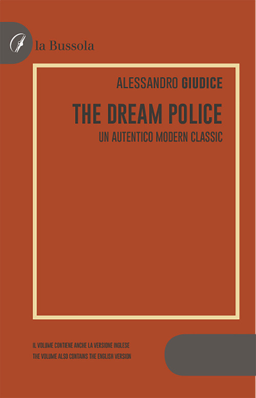 The Dream Police. Un autentico modern classic