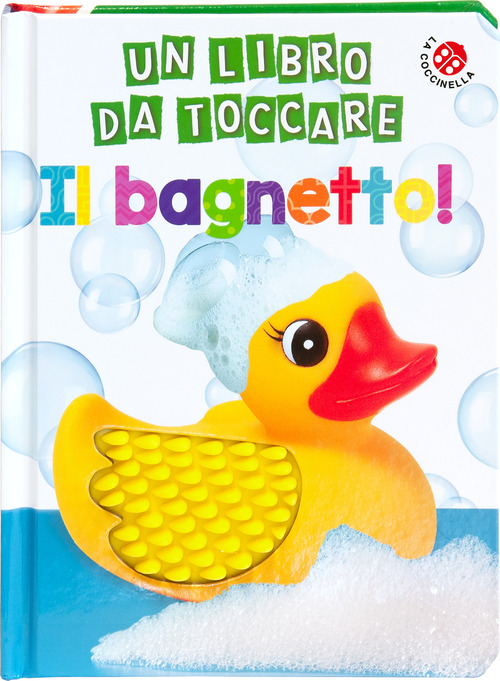 Il bagnetto! un libro da toccare