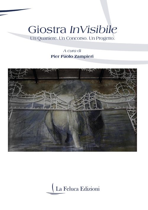 Giostra invisibile. Un quartiere. Un concorso. Un progetto