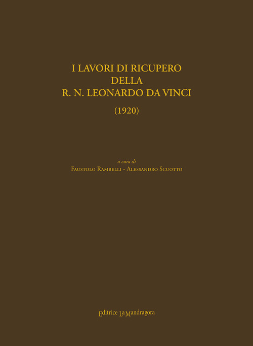 I lavori di recupero della R.N. Leonardo Da Vinci (1920)