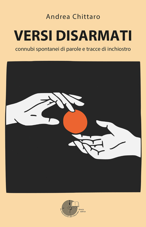 Versi disarmati. Connubi spontanei di parole e tracce di inchiostro