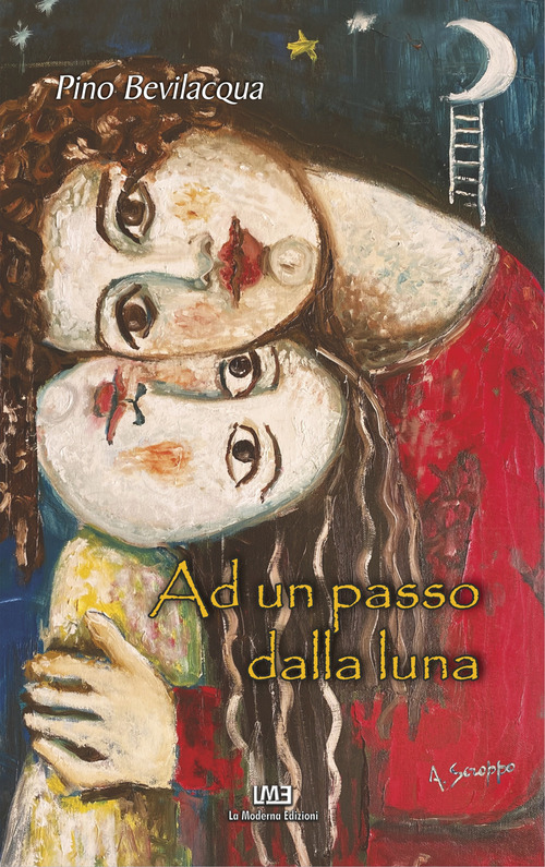 Ad un passo dalla luna. Cento poesie per bambini e non
