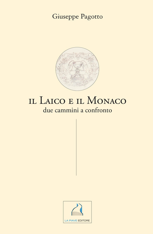 Il laico e il monaco. Due cammini a confronto