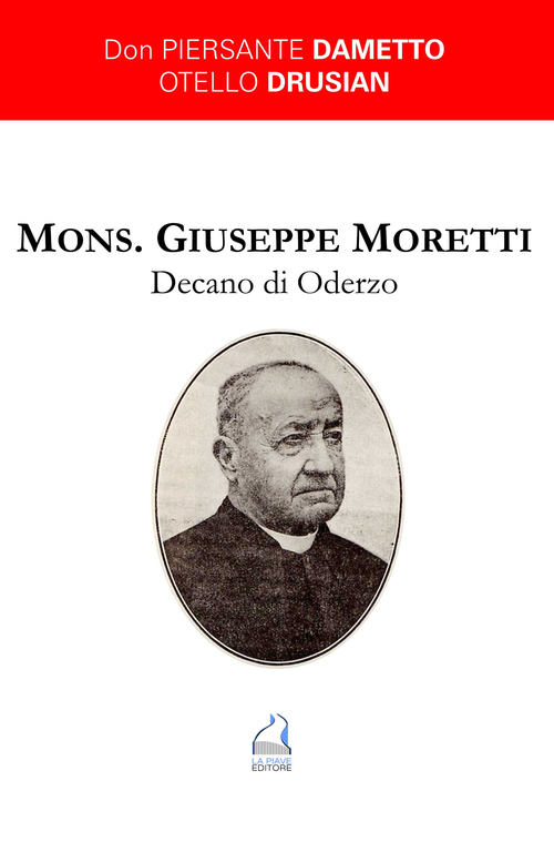 Mons. Giuseppe Moretti Decano di Oderzo