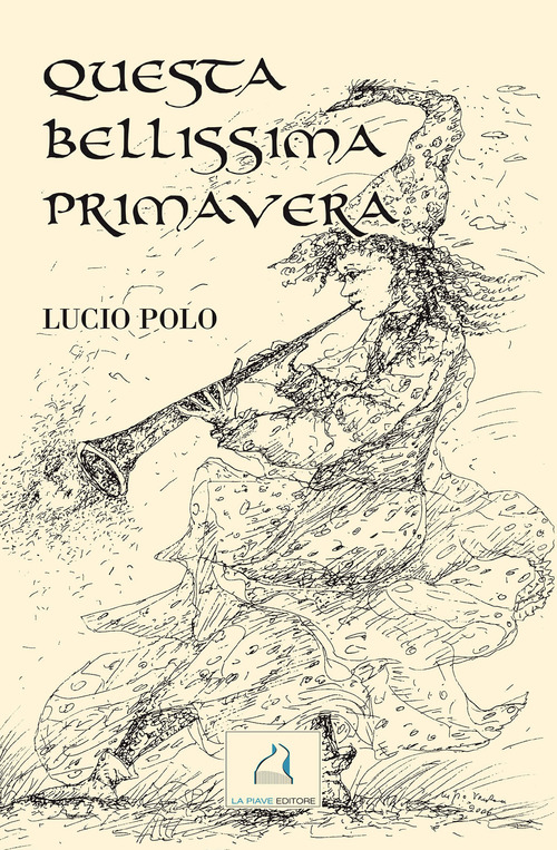 Questa bellissima primavera