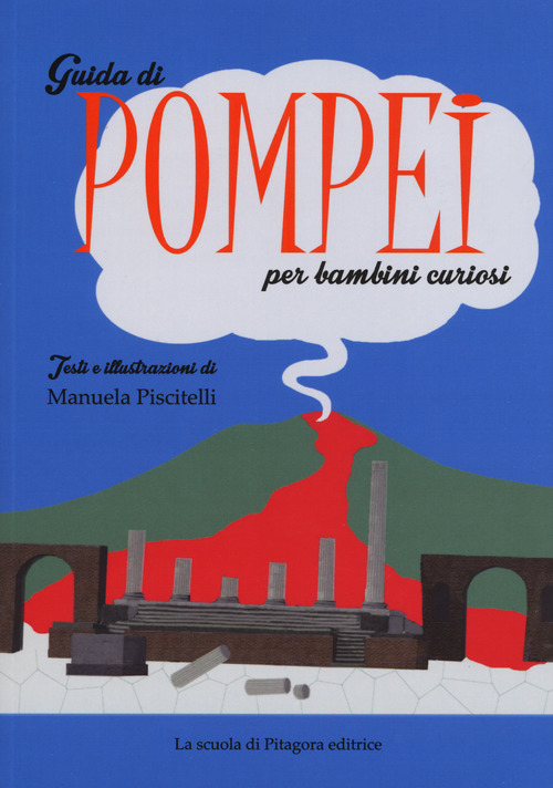 Guida di Pompei per bambini curiosi