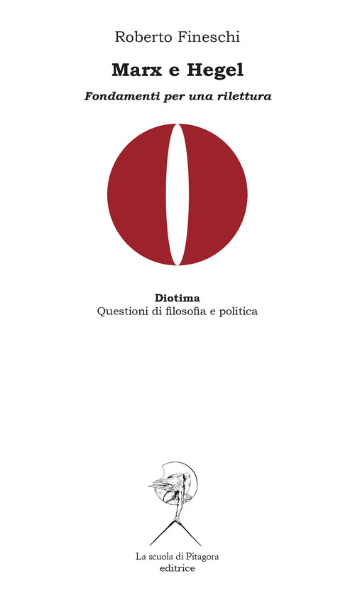 Marx e Hegel. Fondamenti per una rilettura