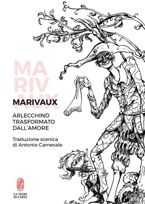 Arlecchino trasformato dall'amore