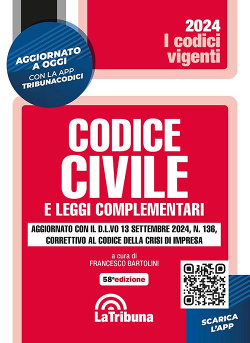Codice civile e leggi complementari. Aggiornato con il D. L.vo 13 settembre 2024, n. 136, correttivo al codice della crisi d'impresa