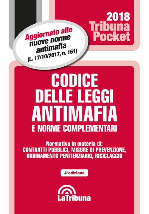 Codice delle leggi antimafia e norme complementari